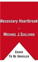 NECESSARY HEARTBREAK