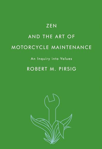 ZEN & THE ART OF MOTORCYCLE MAINTENACE