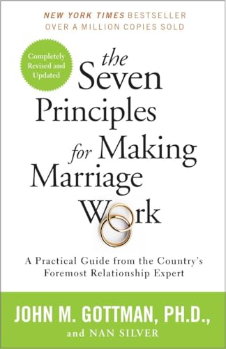 7 PRINCIPLES FOR MAKING MARRIAGE WORK