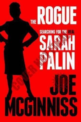 ROGUE SEARCHING FOR THE REAL SARAH PALIN