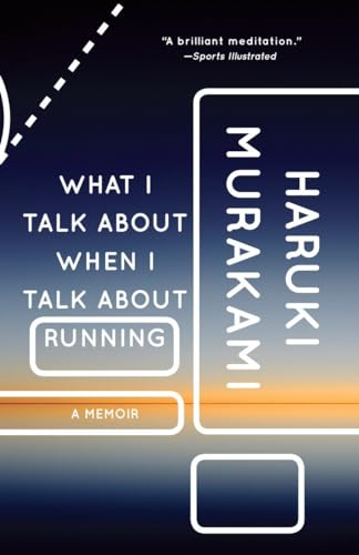 WHAT I TALK ABOUT WHEN I TALK ABOUT RUNN