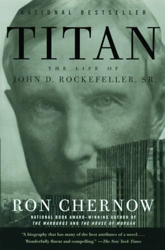 TITAN THE LIFE OF JOHN D ROCKEFELLER SR