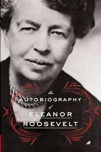 AUTOBIOGRAPHY OF ELEANOR ROOSEVELT