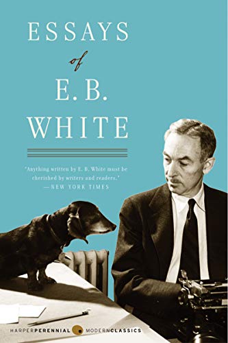ESSAYS OF E B WHITE