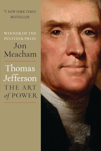 THOMAS JEFFERSON THE ART OF POWER