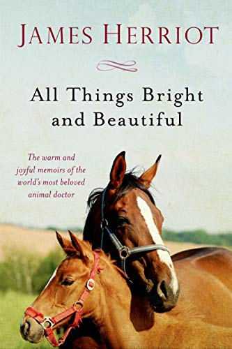 ALL THINGS BRIGHT & BEAUTIFUL