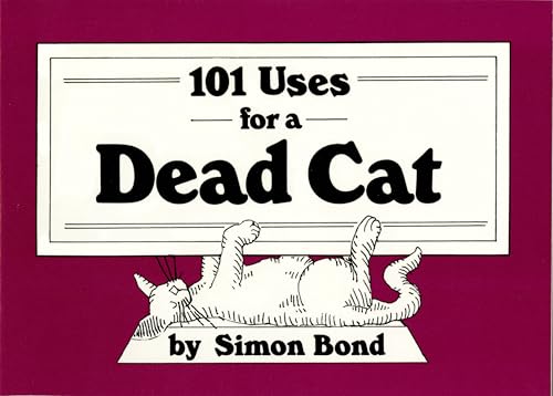101 USES FOR A DEAD CAT