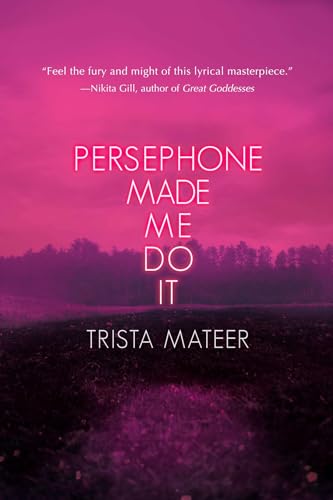 Persephone Made Me Do It (Myth and Magick)
