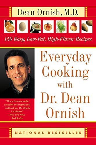EVERYDAY COOKING WITH DR DEAN ORNISH