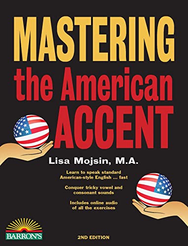 MASTERING THE AMER ACCENT
