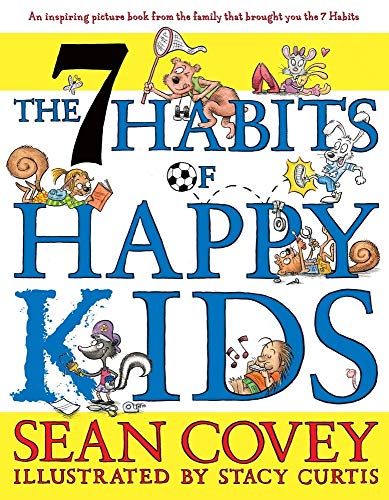 7 HABITS OF HAPPY KIDS