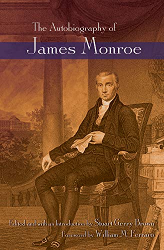 AUTOBIOGRAPHY OF JAMES MONROE