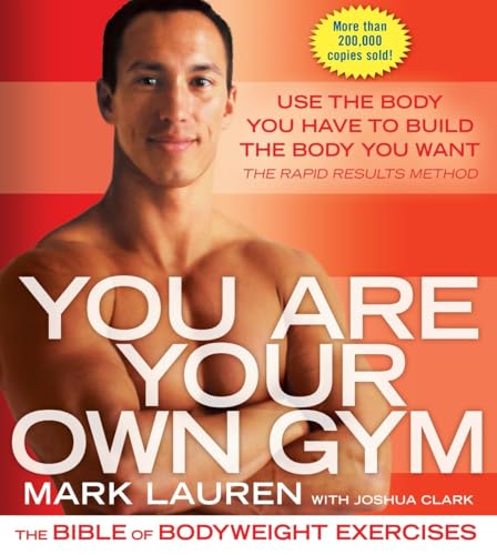 YOU ARE YOUR OWN GYM