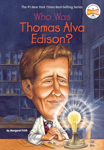 WHO WAS THOMAS ALVA EDISON