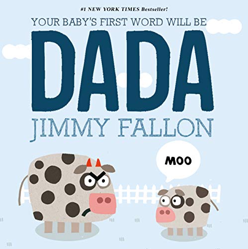 YOUR BABYS 1ST WORD WILL BE DADA BOARD