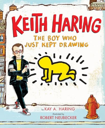 KEITH HARING BOY WHO JUST KEPT DRAWING