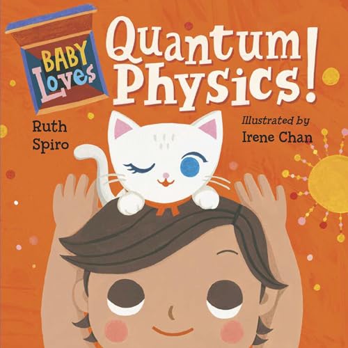 BABY LOVES QUANTUM PHYSICS
