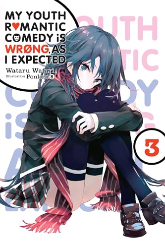MY YOUTH ROMANTIC COMEDY IS {LN} V03