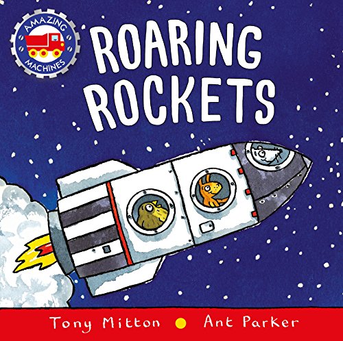 AMAZING MACHINES ROARING ROCKETS